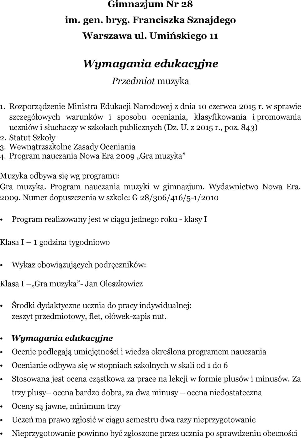 Wewnątrzszkolne Zasady Oceniania 4. Program nauczania Nowa Era 2009 