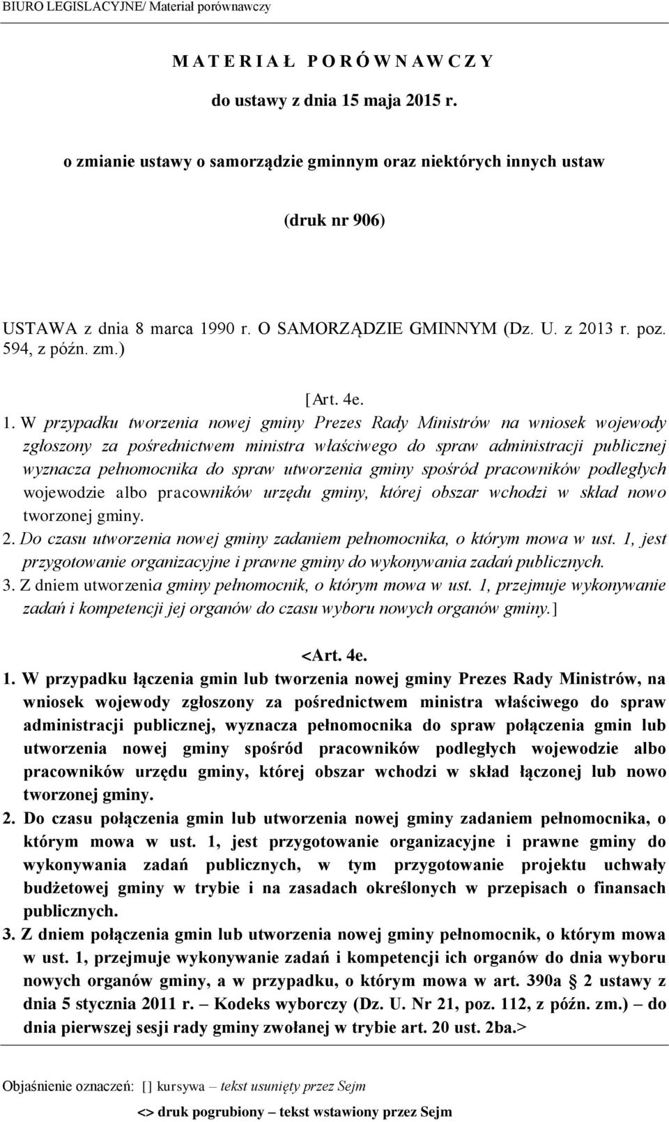 90 r. O SAMORZĄDZIE GMINNYM (Dz. U. z 2013 r. poz. 594, z późn. zm.) [Art. 4e. 1.