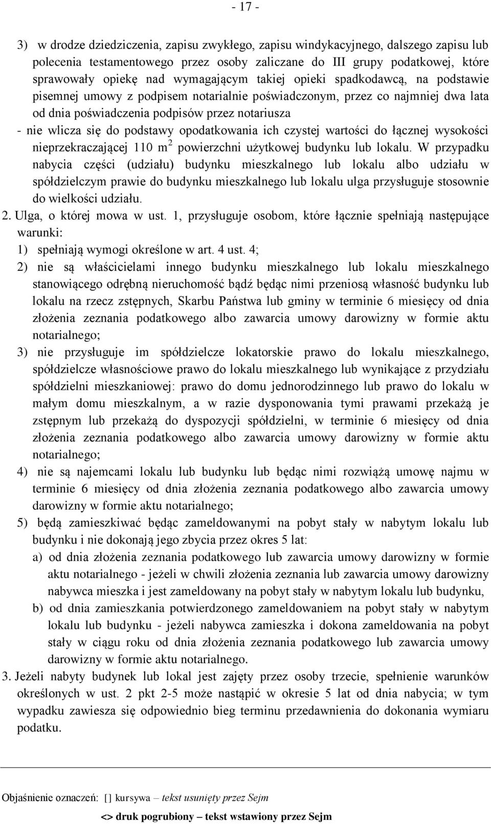 podstawy opodatkowania ich czystej wartości do łącznej wysokości nieprzekraczającej 110 m 2 powierzchni użytkowej budynku lub lokalu.