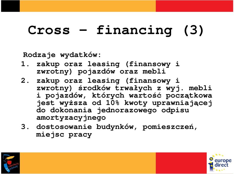 zakup oraz leasing (finansowy i zwrotny) środków trwałych z wyj.