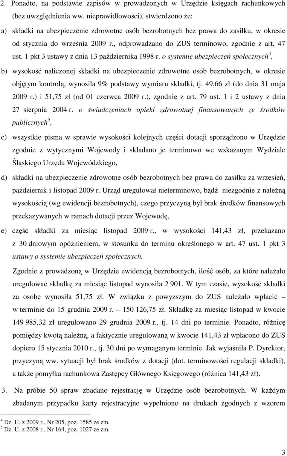 , odprowadzano do ZUS terminowo, zgodnie z art. 47 ust. 1 pkt 3 ustawy z dnia 13 października 1998 r.