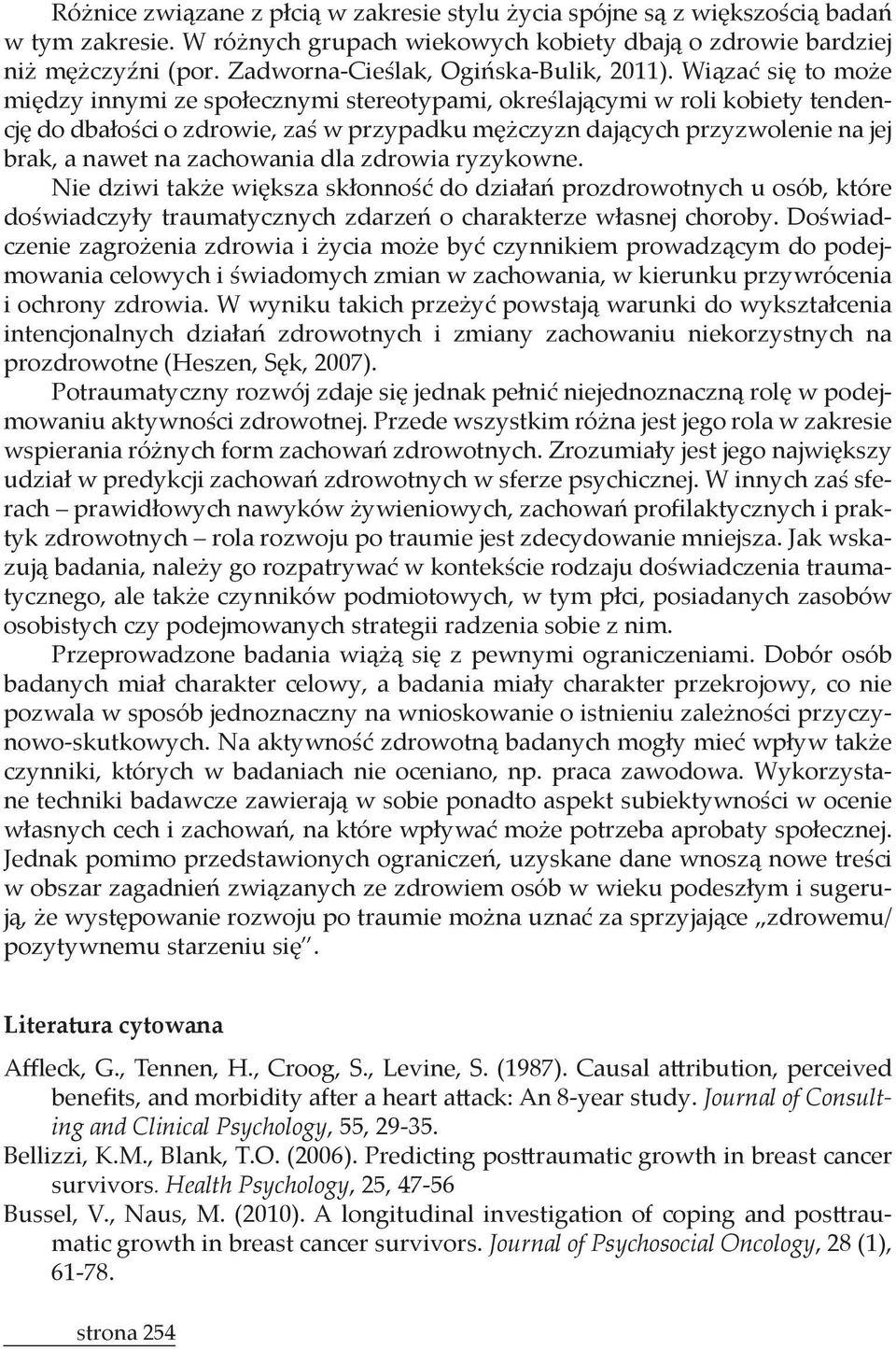 czynniki, ktсrych w badaniach nie oceniano, np. praca zawodowa.