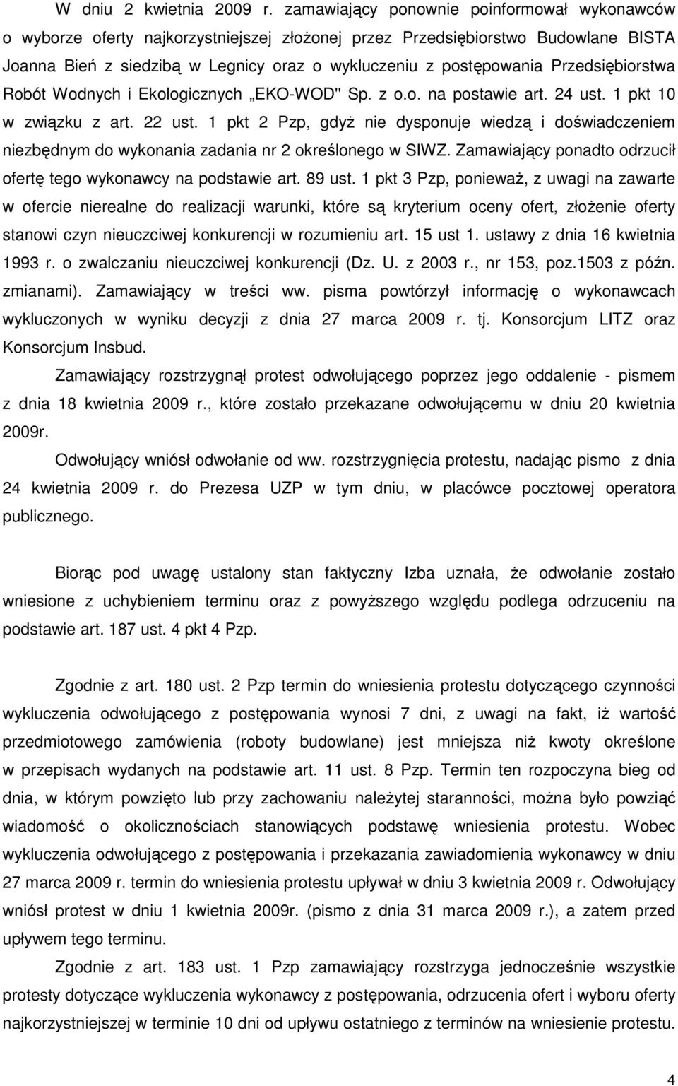 Przedsiębiorstwa Robót Wodnych i Ekologicznych EKO-WOD'' Sp. z o.o. na postawie art. 24 ust. 1 pkt 10 w związku z art. 22 ust.