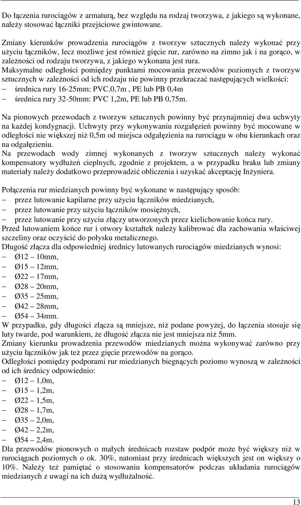 tworzywa, z jakiego wykonana jest rura.
