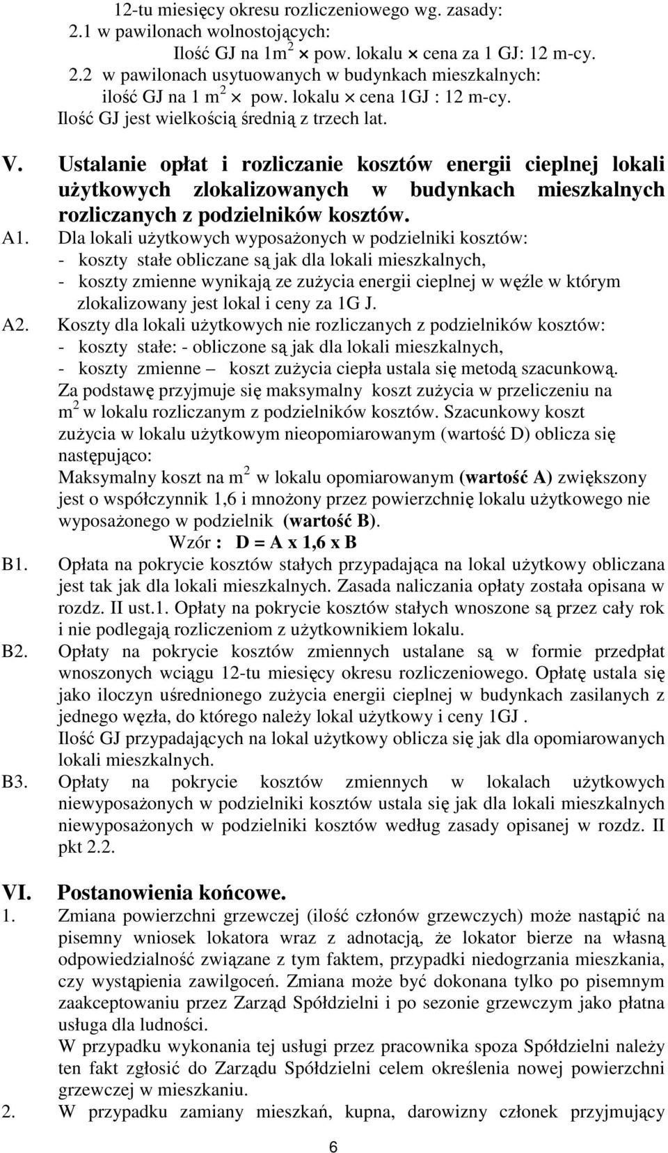 Ustalanie opłat i rozliczanie kosztów energii cieplnej lokali użytkowych zlokalizowanych w budynkach mieszkalnych rozliczanych z podzielników kosztów. A1.