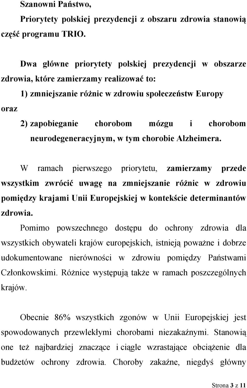 neurodegeneracyjnym, w tym chorobie Alzheimera.