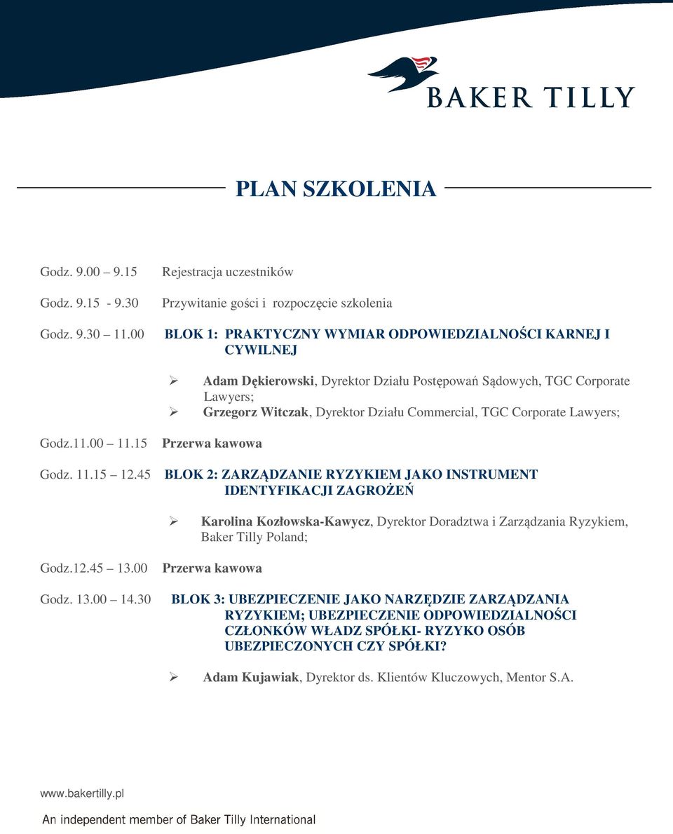 Lawyers; Grzegorz Witczak, Dyrektor Działu Commercial, TGC Corporate Lawyers; Godz.11.00 11.15 Godz. 11.15 12.