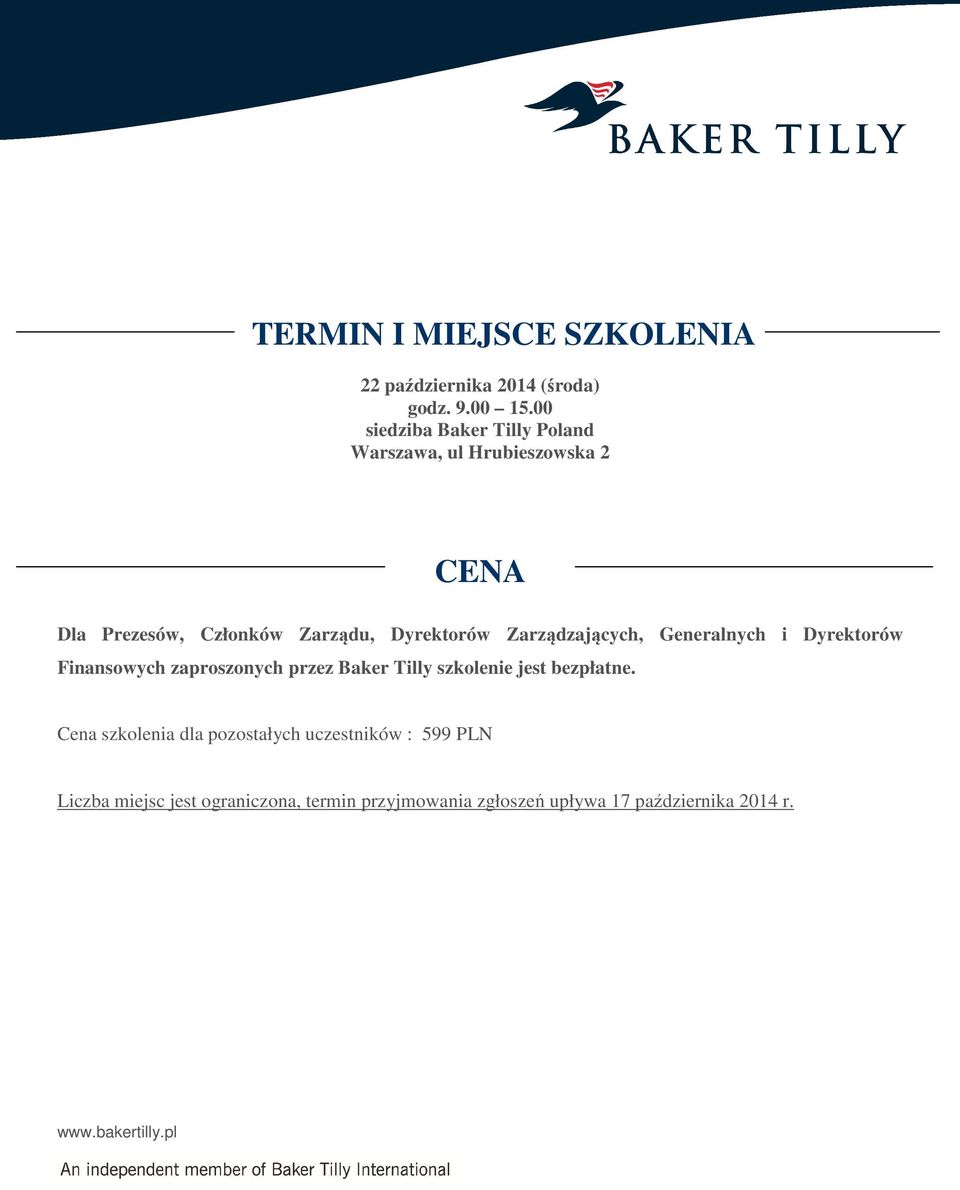 Zarządzających, Generalnych i Dyrektorów Finansowych zaproszonych przez Baker Tilly szkolenie jest