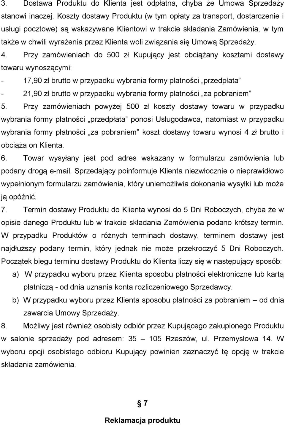 się Umową Sprzedaży. 4.