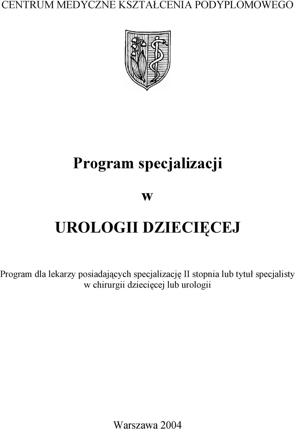 lekarzy posiadających specjalizację II stopnia lub