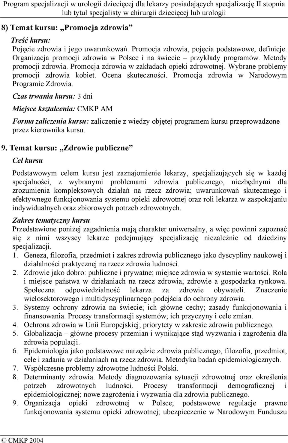 Ocena skuteczności. Promocja zdrowia w Narodowym Programie Zdrowia.