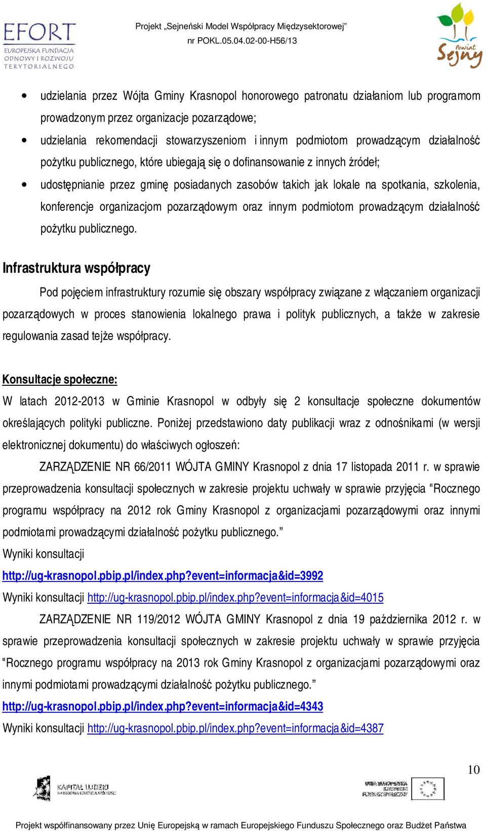 pozarządowym oraz innym podmiotom prowadzącym działalność poŝytku publicznego.