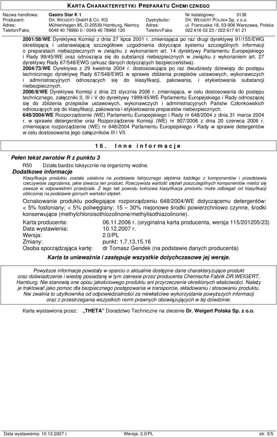 14 dyrektywy Parlamentu Europejskiego i Rady 99/45/WE oraz odnosząca się do substancji niebezpiecznych w związku z wykonaniem art.