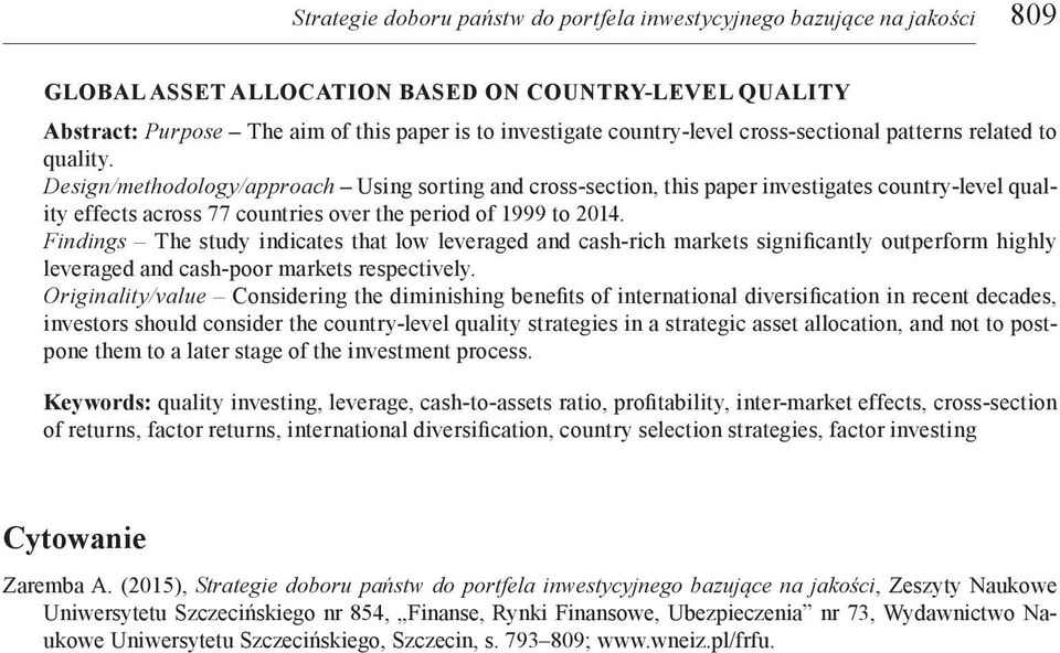 Design/methodology/approach Using sorting and cross-section, this paper investigates country-level quality effects across 77 countries over the period of 1999 to 2014.