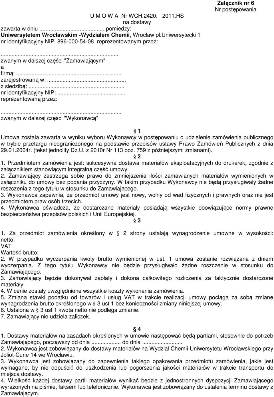 .. nr identyfikacyjny NIP:... reprezentowaną przez:.