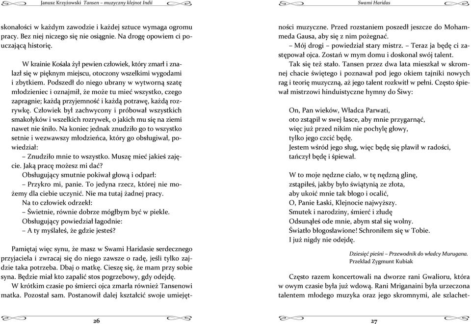 podszeddoniegoubranywwytwornszat modzieniecioznajmi,emoetumiewszystko,czego zapragnie;kadprzyjemnoikadpotraw,kadroz rywk.