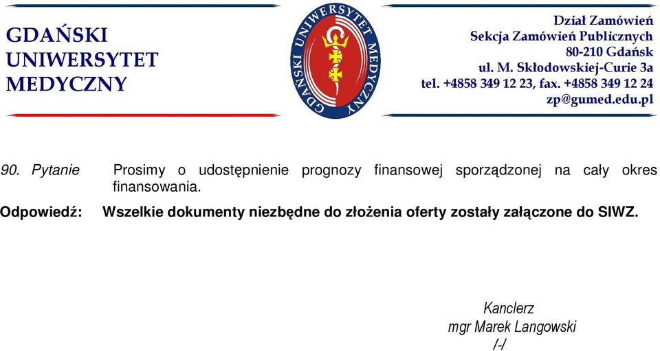 Wszelkie dokumenty niezbędne do złoŝenia oferty