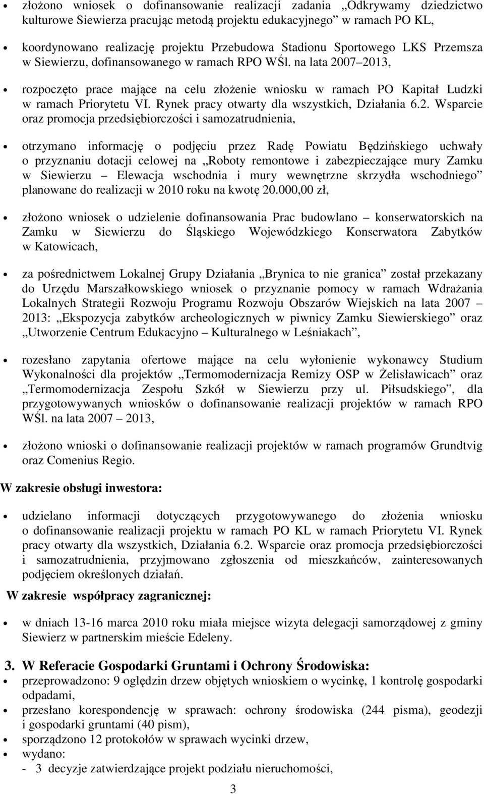 Rynek pracy otwarty dla wszystkich, Działania 6.2.