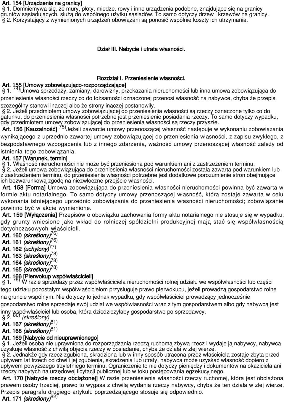 Przeniesienie własności. Art. 155 [Umowy zobowiązująco-rozporządzające] 1.