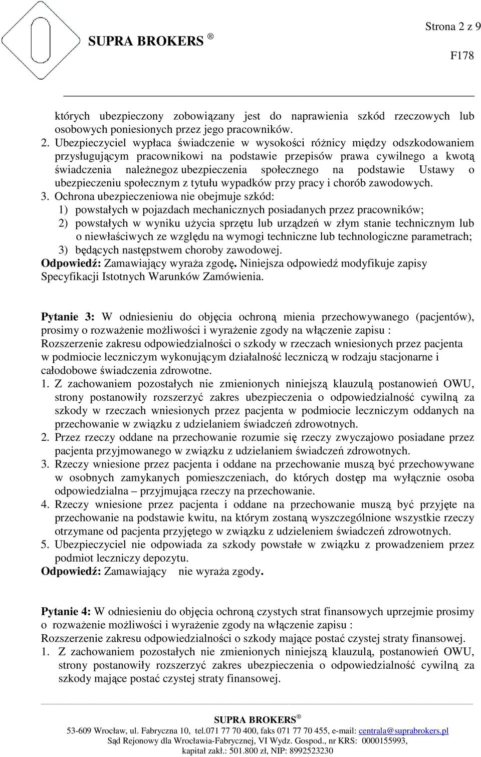 Ubezpieczyciel wypłaca świadczenie w wysokości różnicy między odszkodowaniem przysługującym pracownikowi na podstawie przepisów prawa cywilnego a kwotą świadczenia należnegoz ubezpieczenia