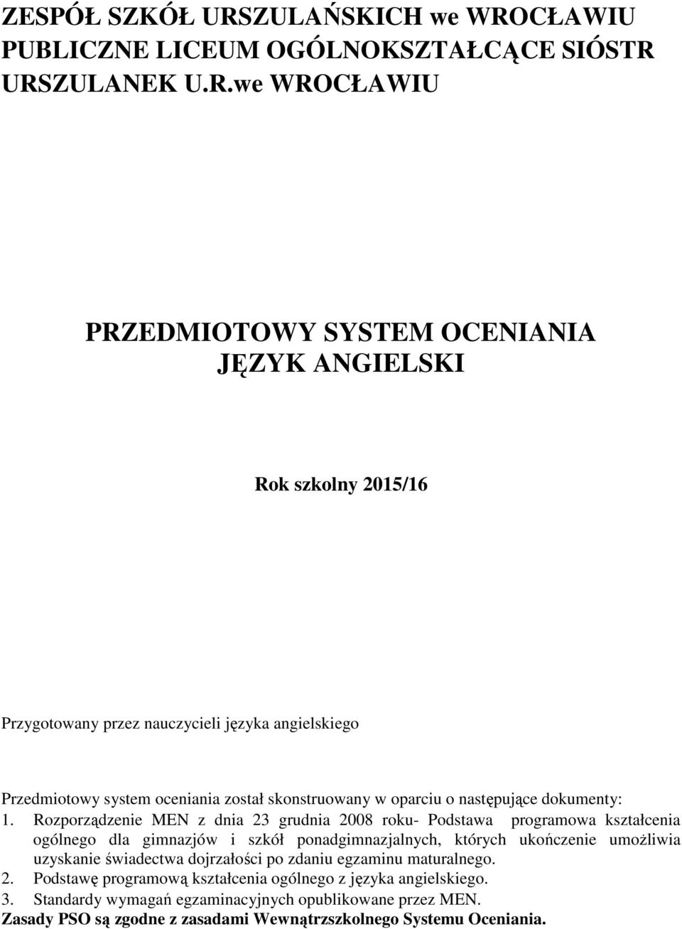 CŁAWIU PUBLICZNE LICEUM OGÓLNOKSZTAŁCĄCE SIÓSTR 