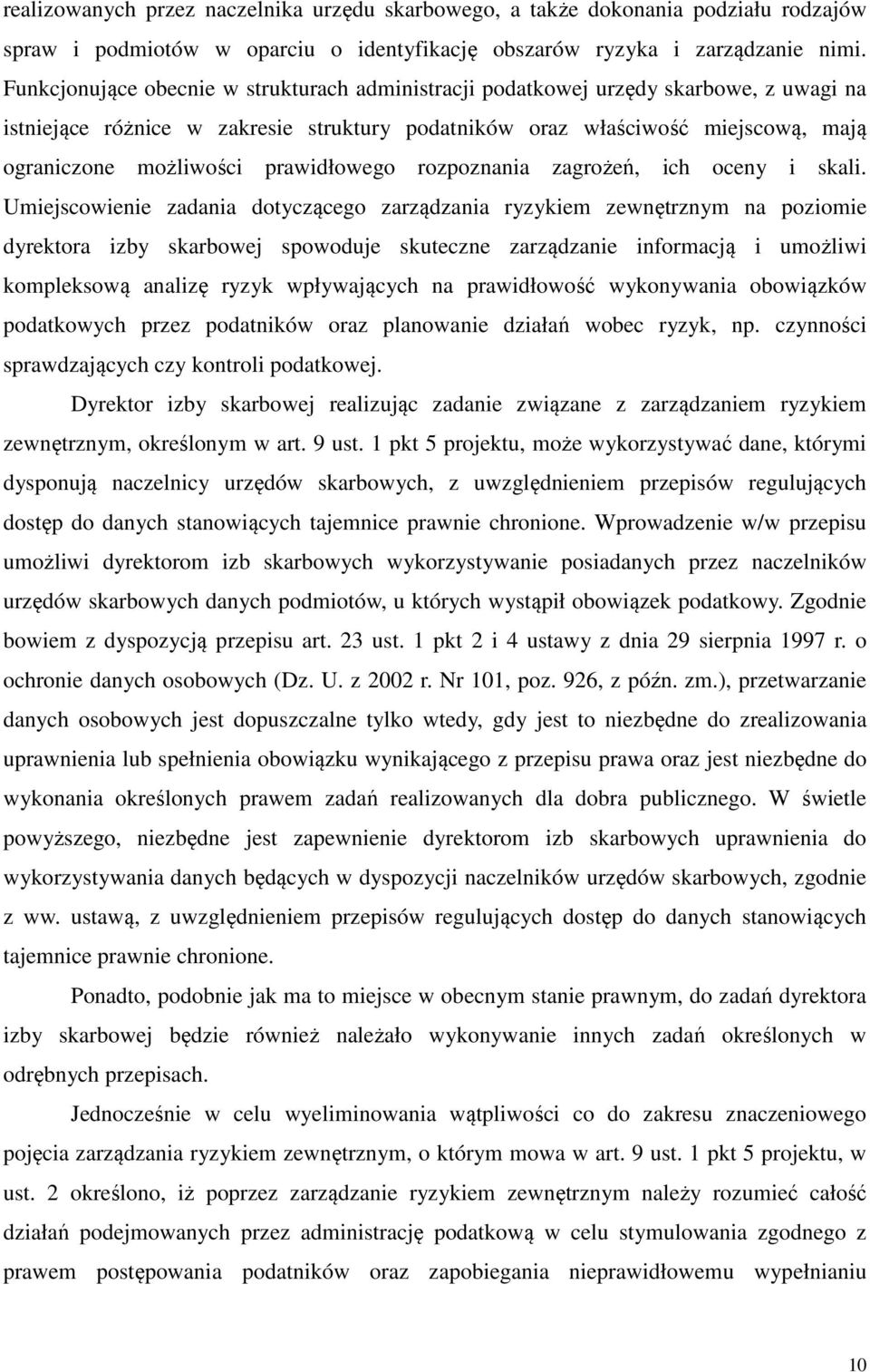prawidłowego rozpoznania zagrożeń, ich oceny i skali.