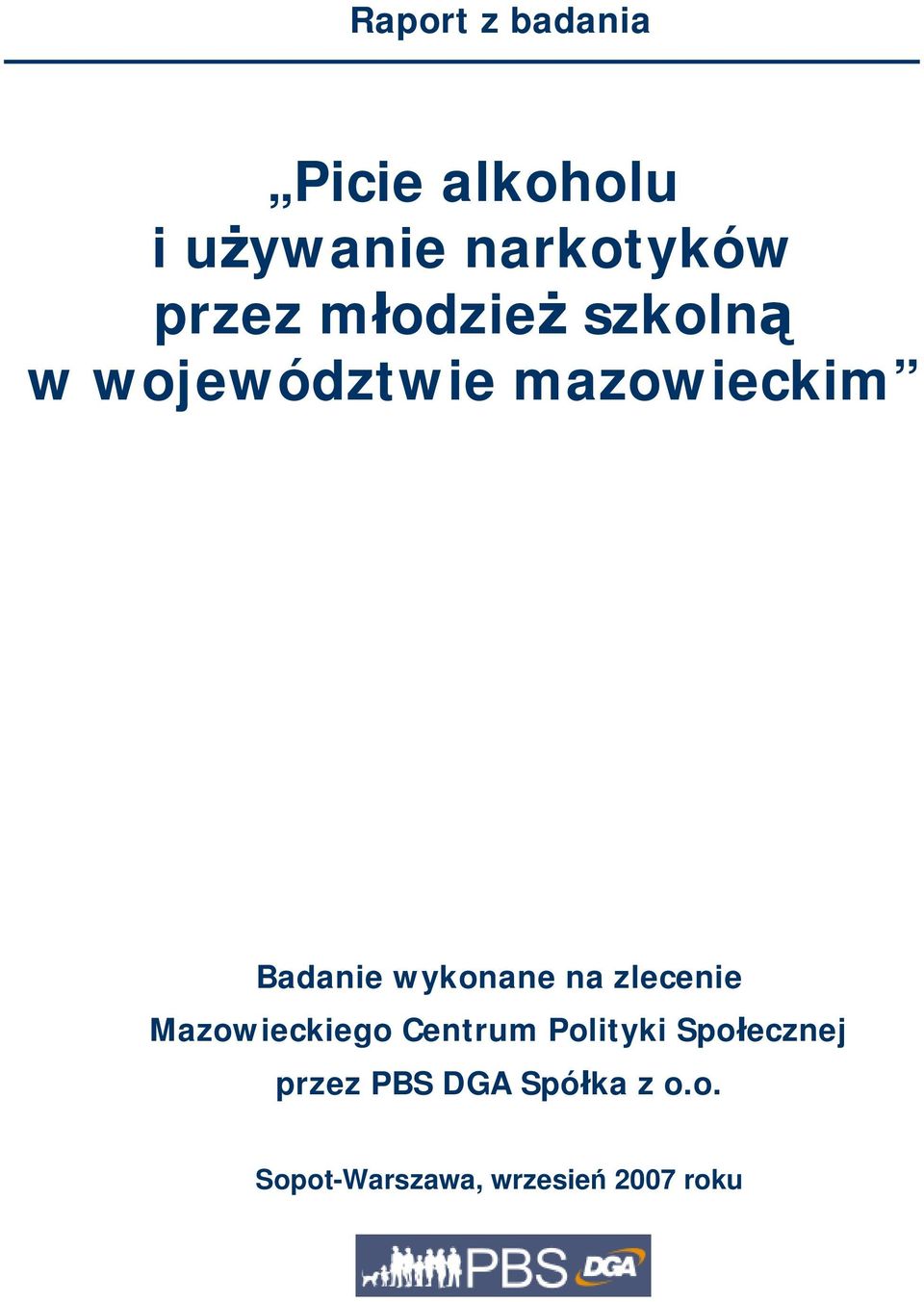 wykonane na zlecenie Mazowieckiego Centrum Polityki