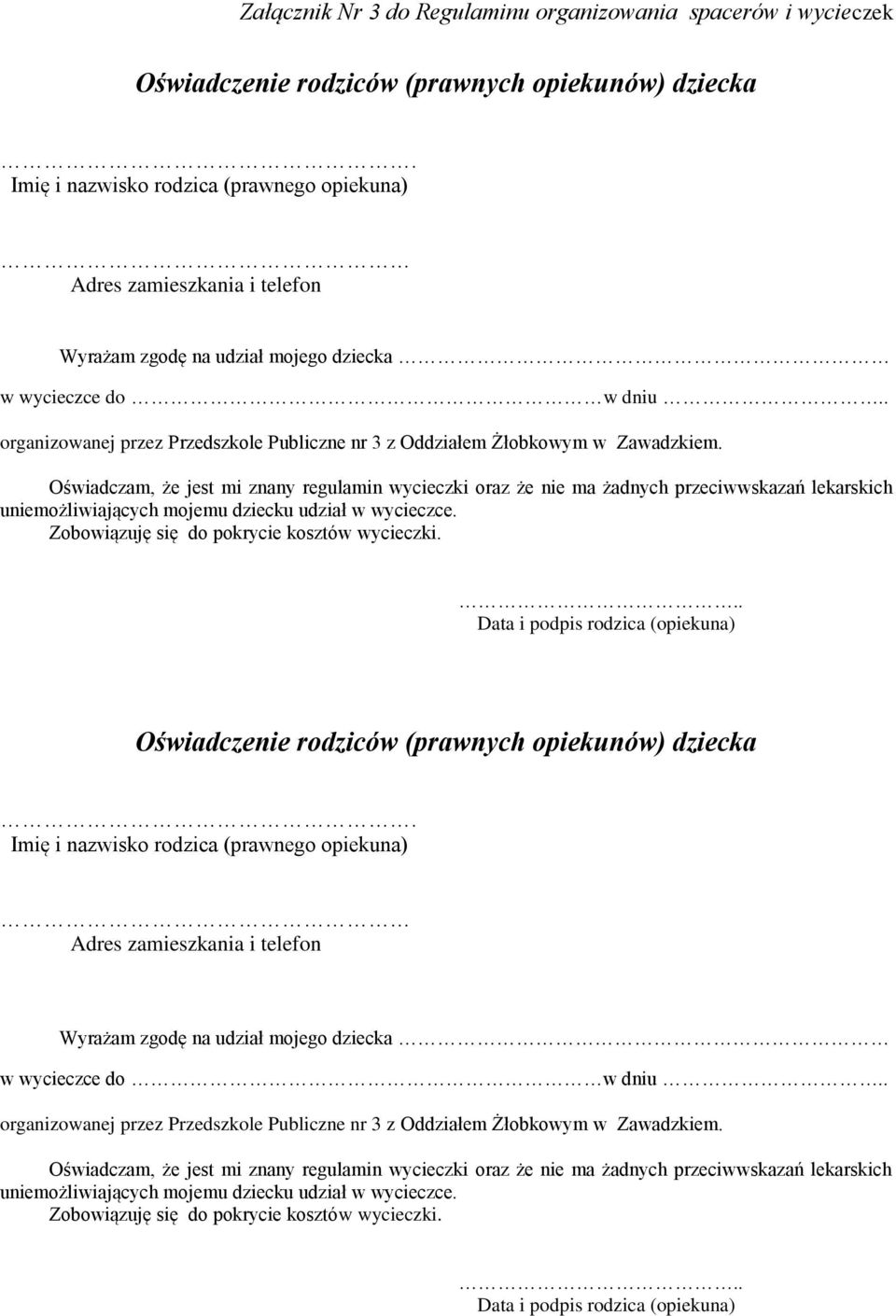 . organizowanej przez Przedszkole Publiczne nr 3 z Oddziałem Żłobkowym w Zawadzkiem.