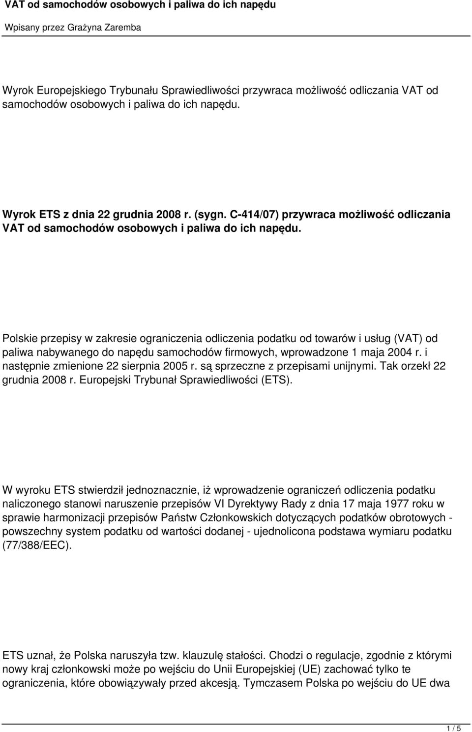 Polskie przepisy w zakresie ograniczenia odliczenia podatku od towarów i usług (VAT) od paliwa nabywanego do napędu samochodów firmowych, wprowadzone 1 maja 2004 r.