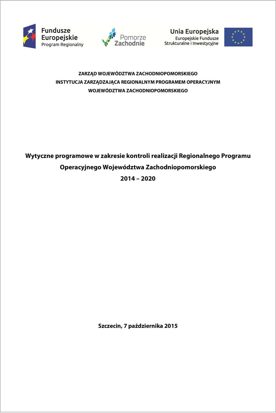 Wytyczne programowe w zakresie kontroli realizacji Regionalnego Programu