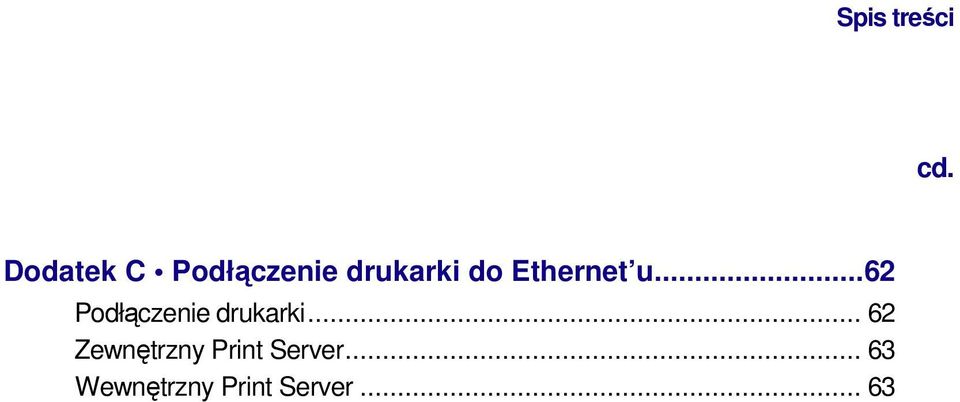 Ethernet u...62 Podłączenie drukarki.