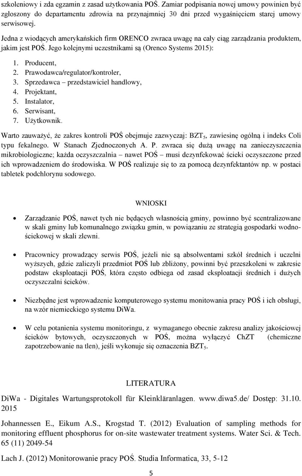 Prawodawca/regulator/kontroler, 3. Sprzedawca przedstawiciel handlowy, 4. Projektant, 5. Instalator, 6. Serwisant, 7. Użytkownik.