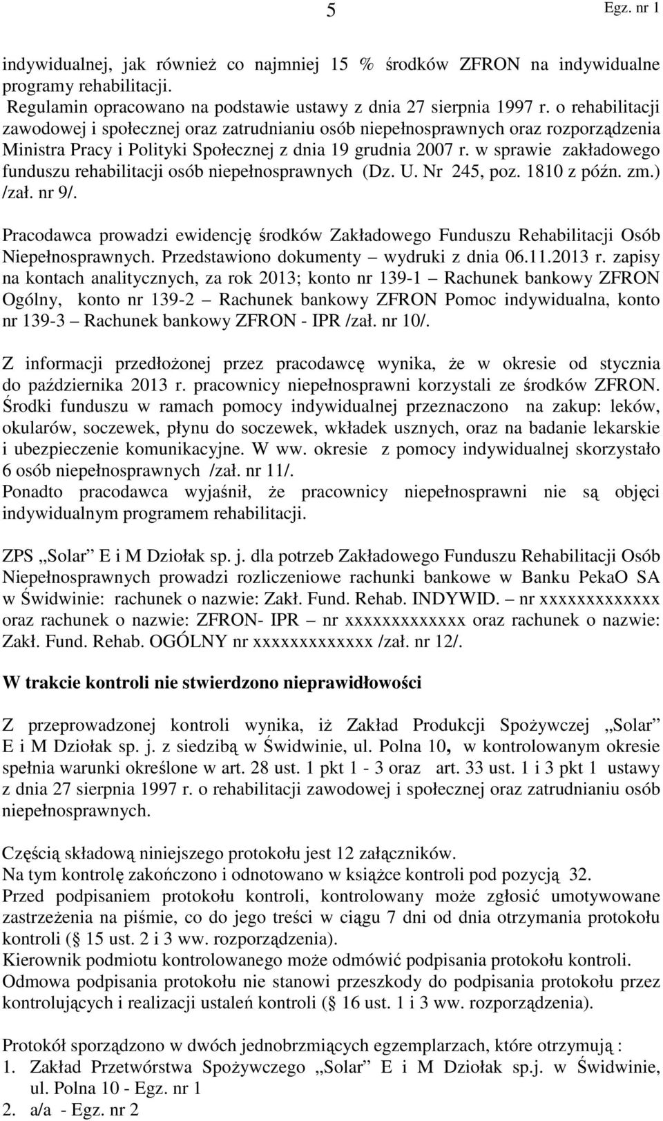 w sprawie zakładowego funduszu rehabilitacji osób niepełnosprawnych (Dz. U. Nr 245, poz. 1810 z późn. zm.) /zał. nr 9/.