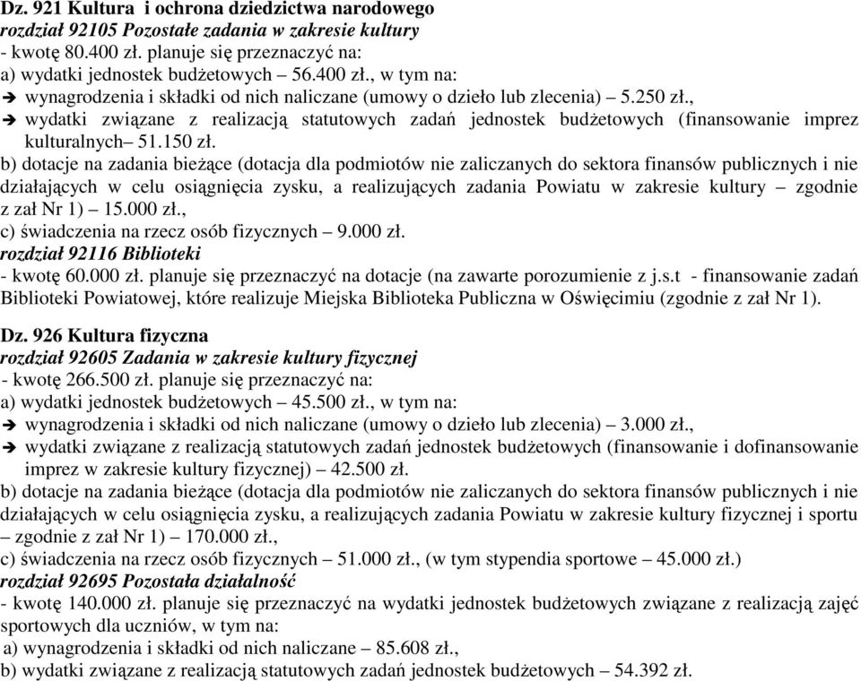 , wydatki związane z realizacją statutowych zadań jednostek budżetowych (finansowanie imprez kulturalnych 51.150 zł.