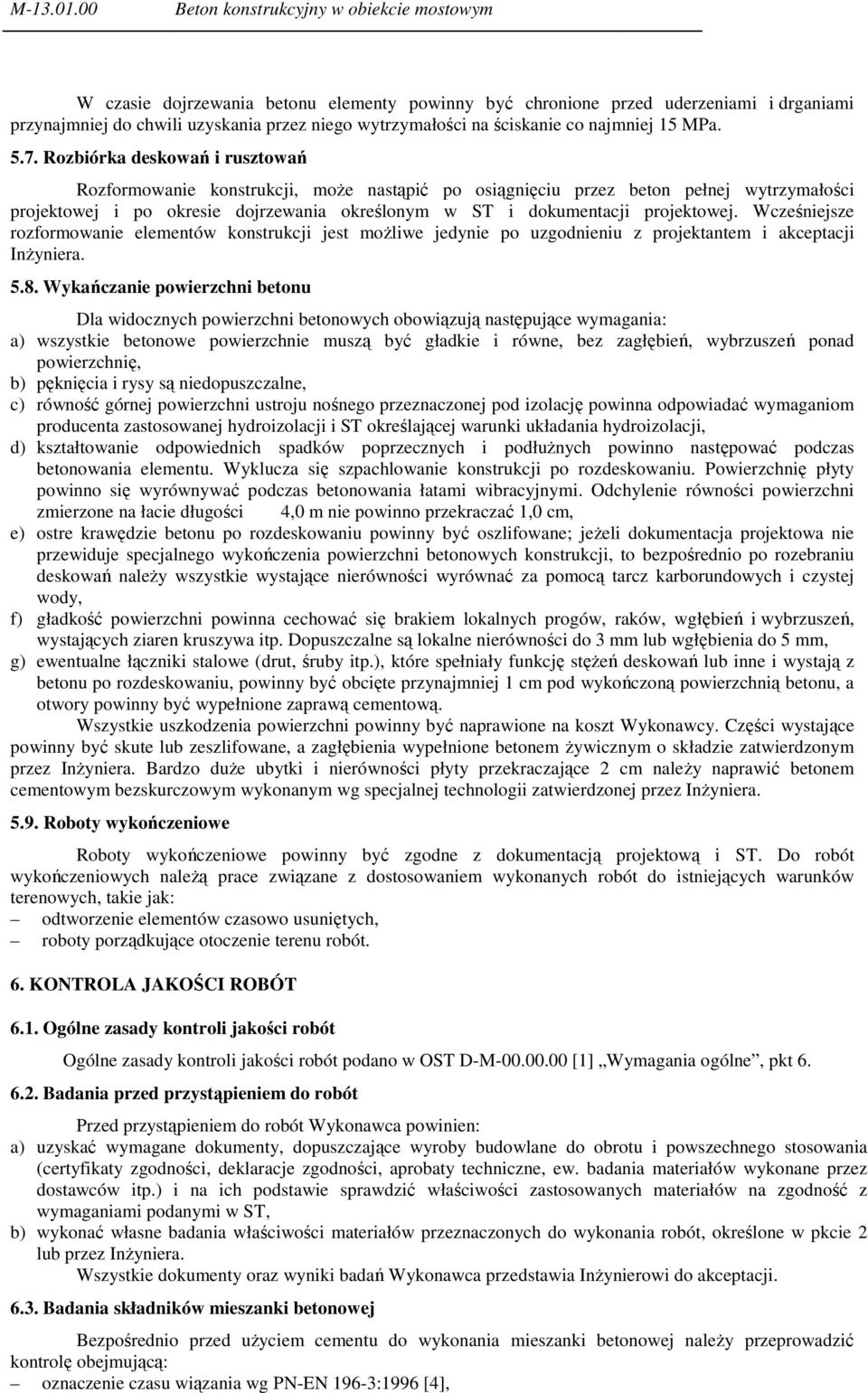 ściskanie co najmniej 15 MPa. 5.7.