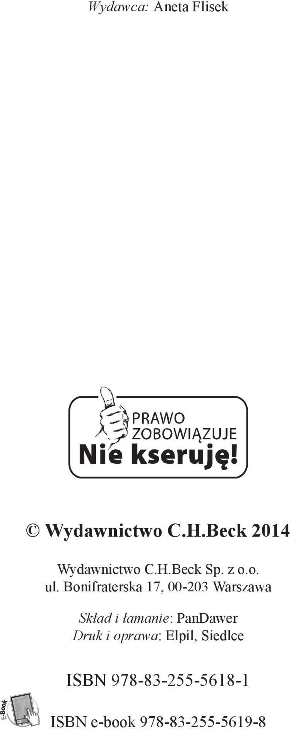 Bonifraterska 17, 00-203 Warszawa Skład i łamanie:
