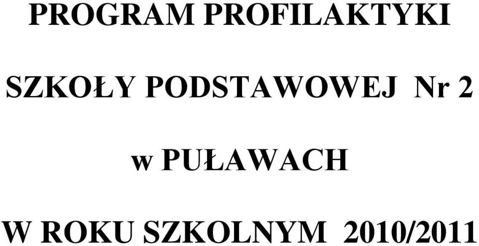 Nr 2 w PUŁAWACH W