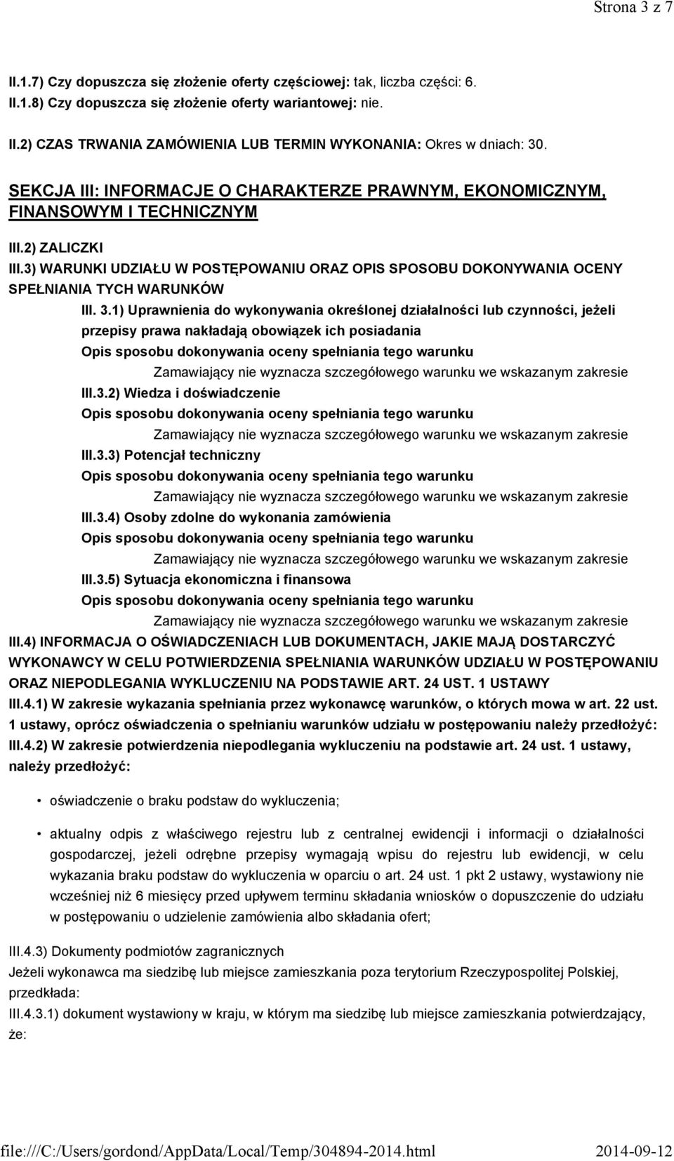 3) WARUNKI UDZIAŁU W POSTĘPOWANIU ORAZ OPIS SPOSOBU DOKONYWANIA OCENY SPEŁNIANIA TYCH WARUNKÓW III. 3.