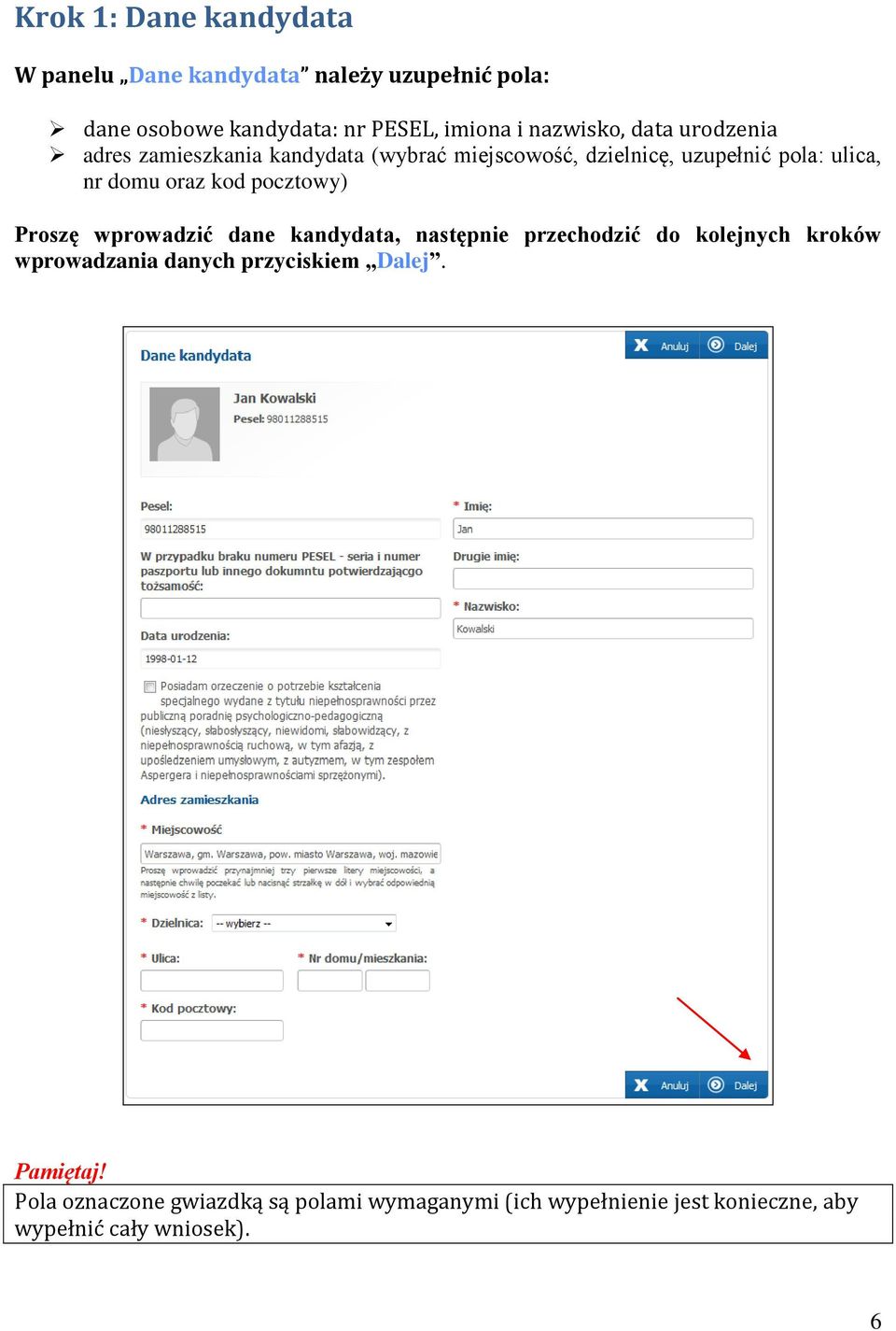 oraz kod pocztowy) Proszę wprowadzić dane kandydata, następnie przechodzić do kolejnych kroków wprowadzania danych