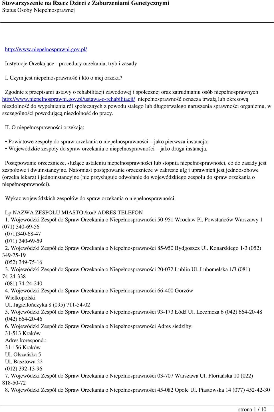 pl/ustawa-o-rehabilitacji/ niepełnosprawność oznacza trwałą lub okresową niezdolność do wypełniania ról społecznych z powodu stałego lub długotrwałego naruszenia sprawności organizmu, w szczególności