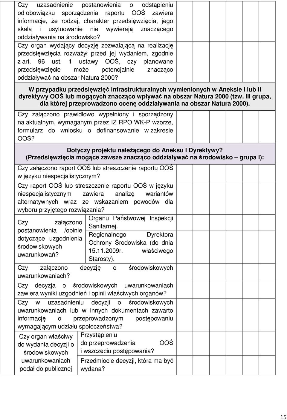 1 ustawy OOŚ, czy planowane przedsięwzięcie może potencjalnie znacząco oddziaływać na obszar Natura 2000?