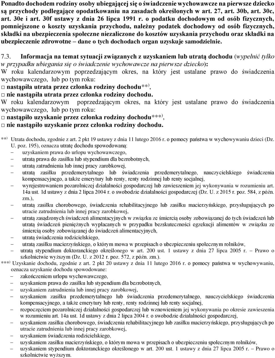 o podatku dochodowym od osób fizycznych, pomniejszone o koszty uzyskania przychodu, należny podatek dochodowy od osób fizycznych, składki na ubezpieczenia społeczne niezaliczone do kosztów uzyskania