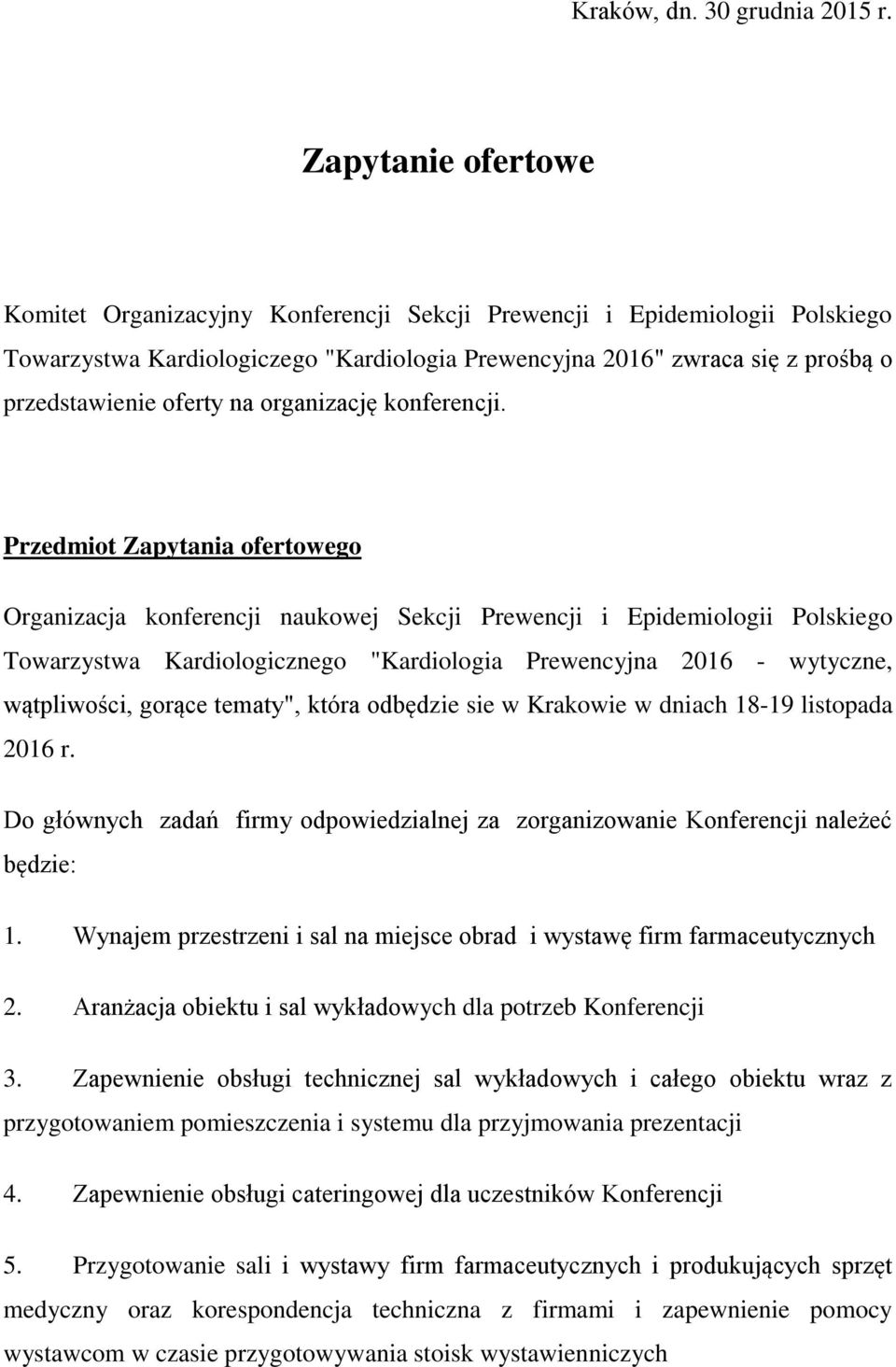 na organizację konferencji.