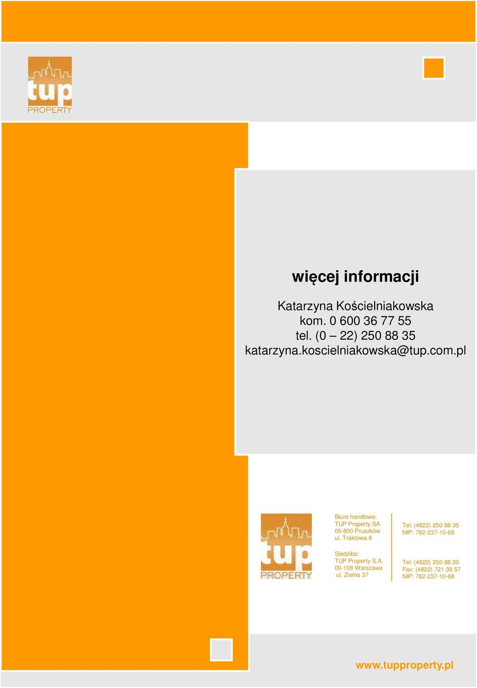 pl Biuro handlowe: TUP Property SA 05-800 Pruszków ul.
