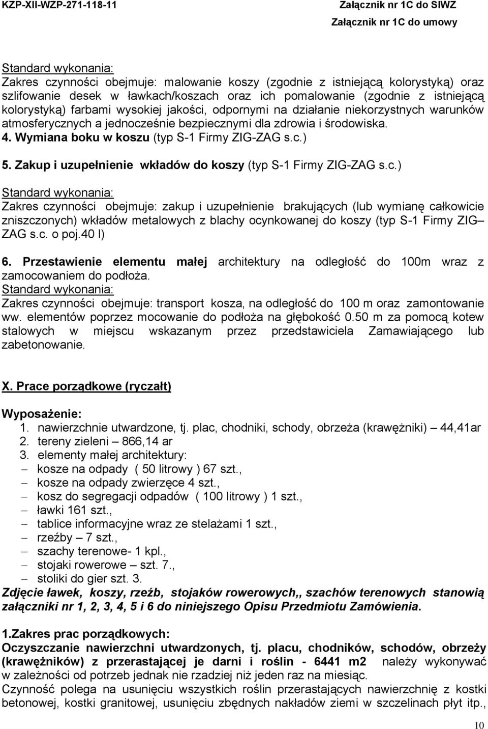 Zakup i uzupełnienie wkładów do koszy (typ S-1 Firmy ZIG-ZAG s.c.