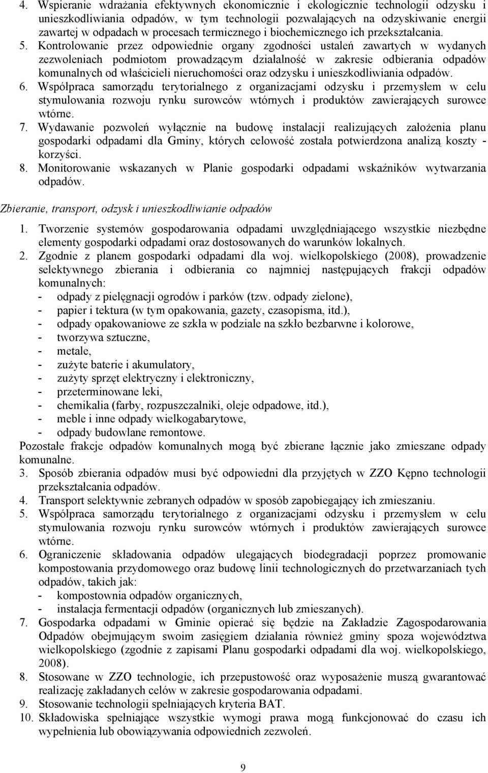 Kontrolowanie przez odpowiednie organy zgodności ustaleń zawartych w wydanych zezwoleniach podmiotom prowadzącym działalność w zakresie odbierania odpadów komunalnych od właścicieli nieruchomości