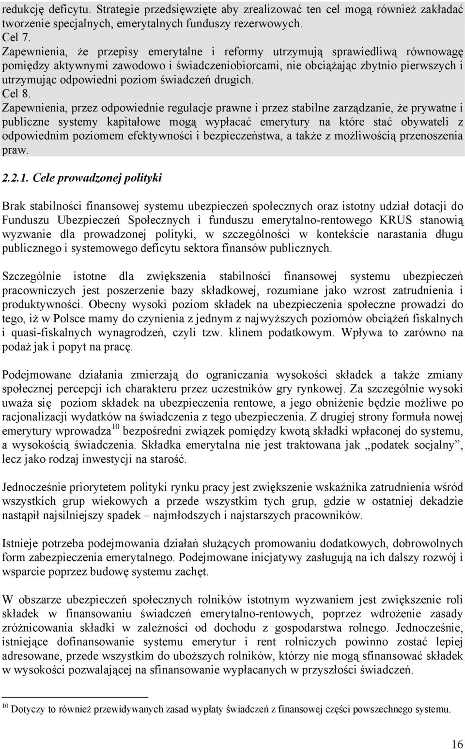 świadczeń drugich. Cel 8.