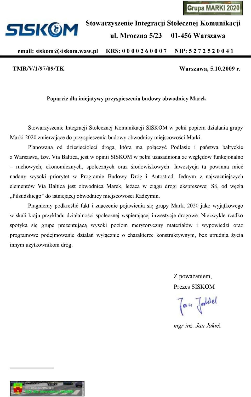 obwodnicy miejscowości Marki. Planowana od dziesięcioleci droga, która ma połączyć Podlasie i państwa bałtyckie z Warszawą, tzw.