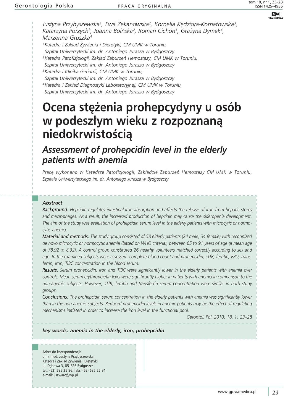 CM UMK w Toruniu, 4 Katedra i Zakład Diagnostyki Laboratoryjnej, CM UMK w Toruniu, Ocena stężenia prohepcydyny u osób w podeszłym wieku z rozpoznaną niedokrwistością Assessment of prohepcidin level