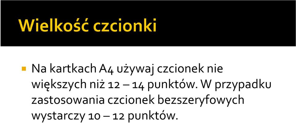 W przypadku zastosowania czcionek